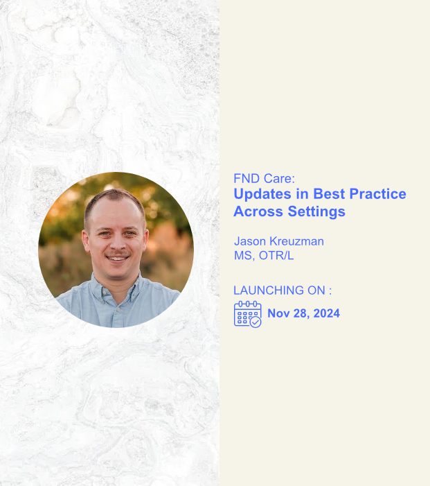 FND Care: Updates in Best Practice Across Settings